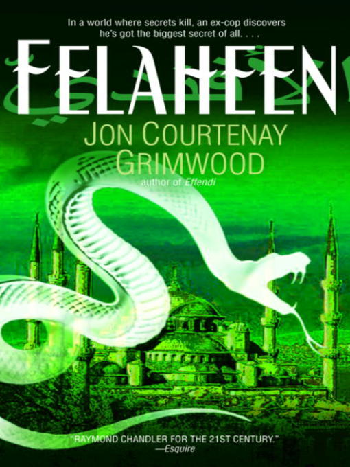 Title details for Felaheen by Jon Courtenay Grimwood - Available
